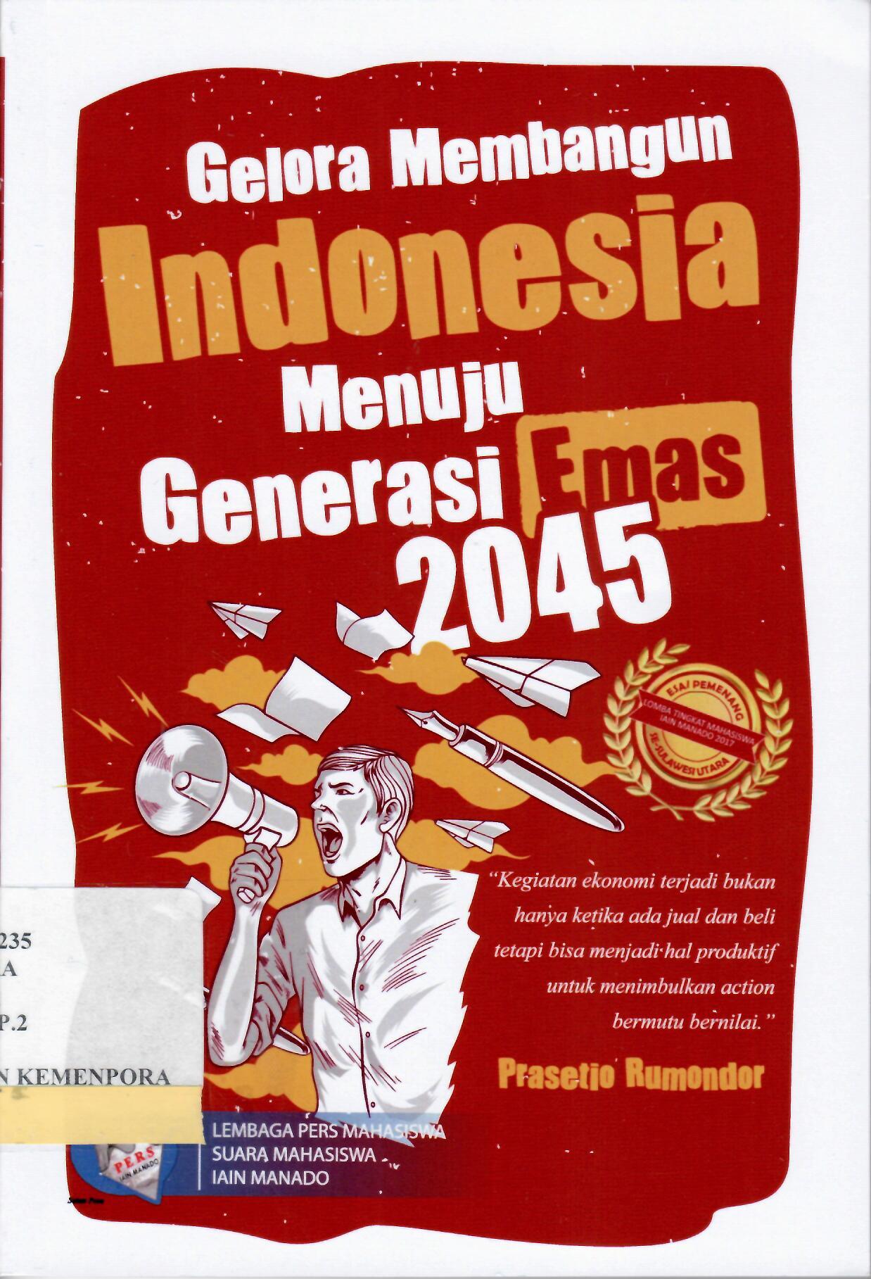 Gelora Membangun Indonesia Menuju Generasi Emas 2045
