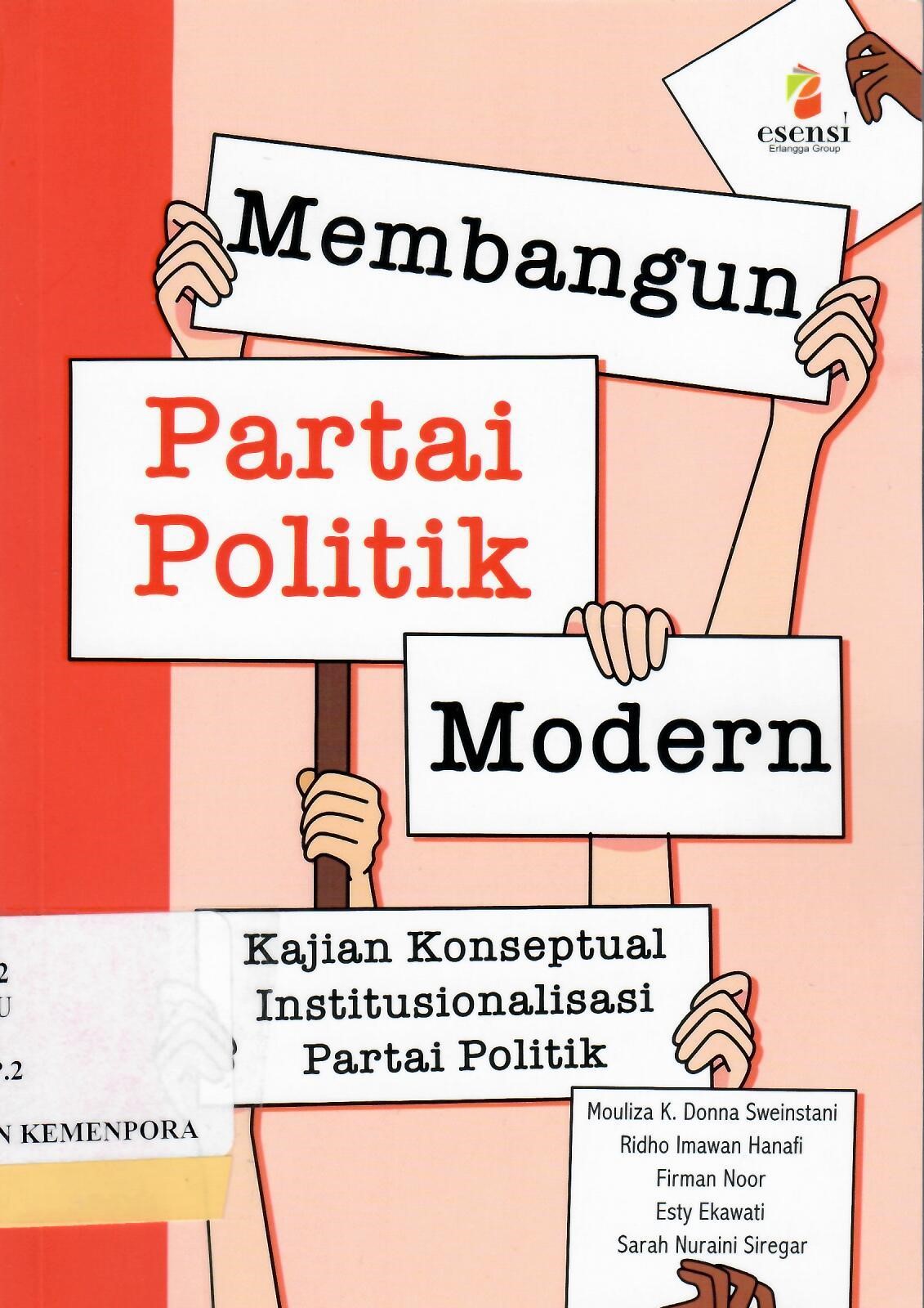 Membangun Partai Politik Modern