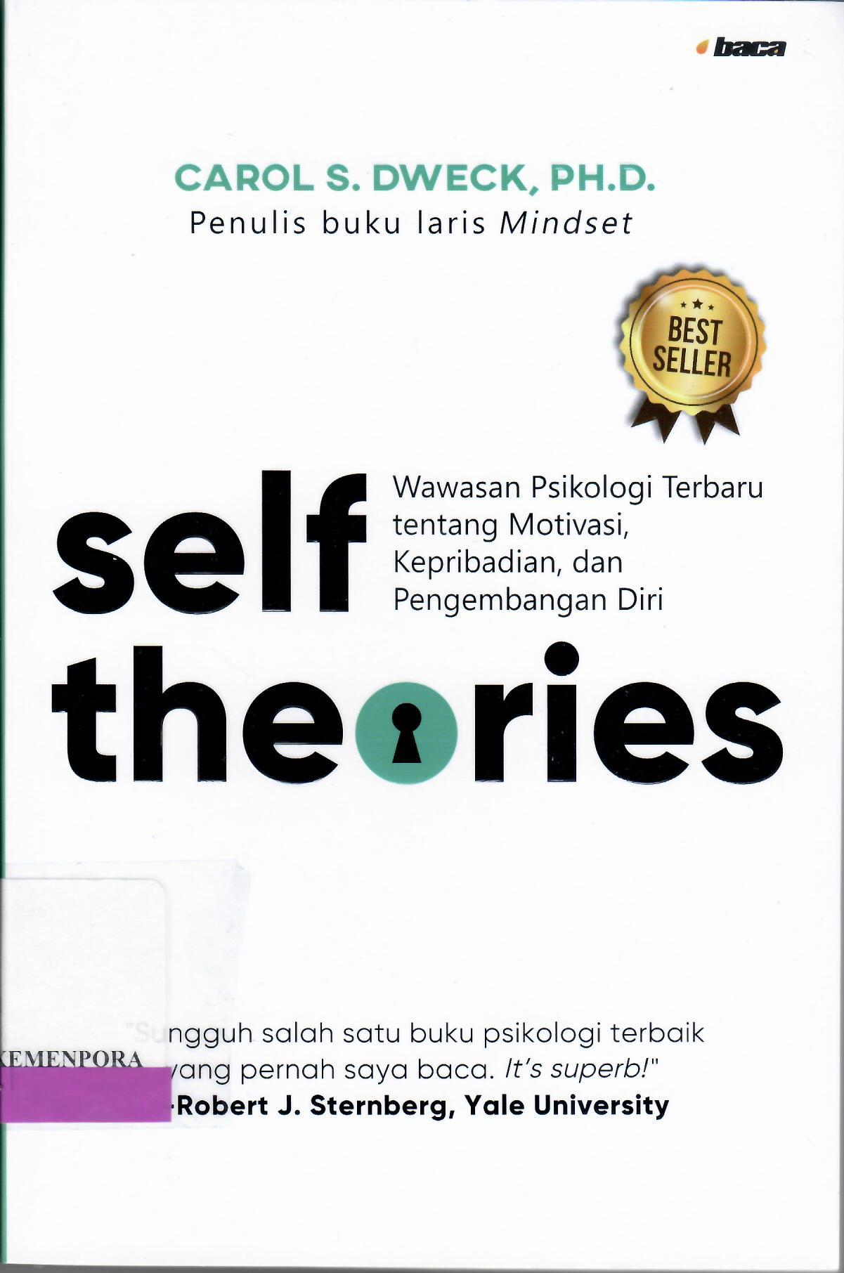 Self Theories : Wawasan Psikologi Terbaru tentang Motivasi, Kepribadian, dan Pengembangan Diri