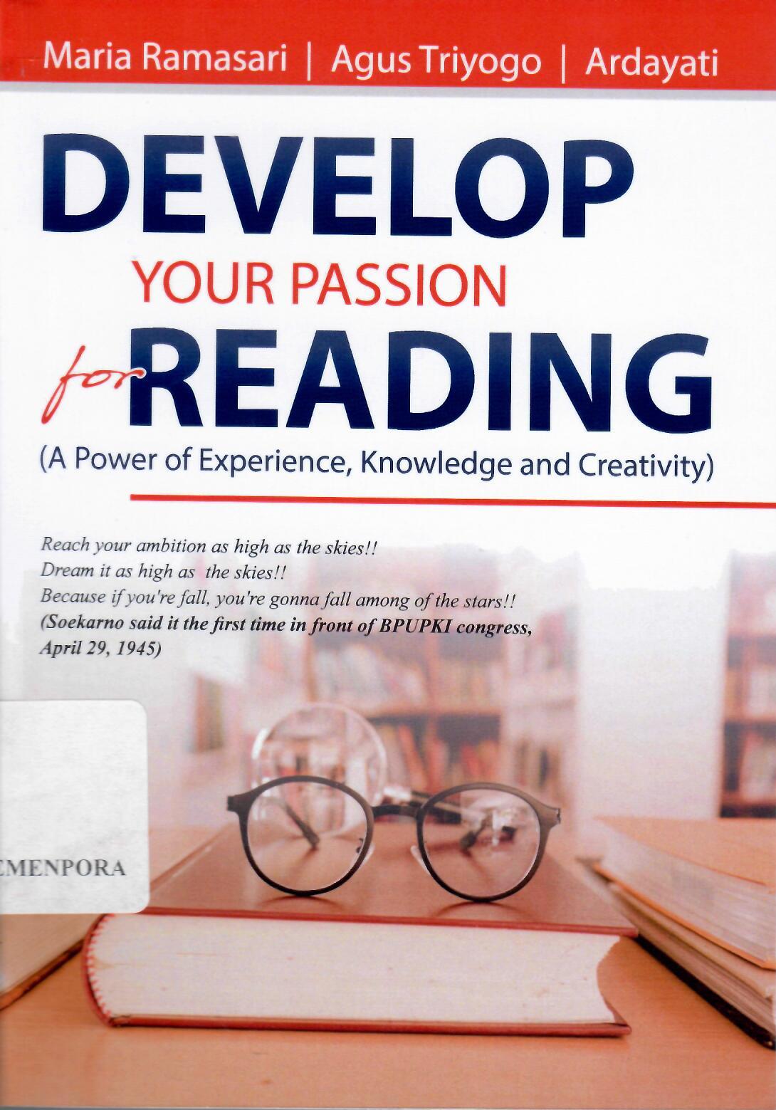 Develop Your Passion for Reading (A Power of Experience, Knowledge, and Creativity )