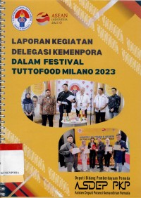 Image of Laporan Kegiatan Delegasi Kemenpora Dalam Festival Tuttofood Milano 2023