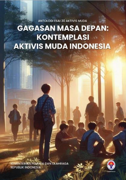 Gagasan Masa Depan: Kontemplasi Aktivis Muda Indonesia