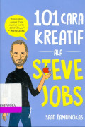 101 Cara Kreatif Ala Steve Jobs