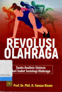 Revolusi Olahraga : Suatu Analisis - Sintesis dari Sudut Sosiologi Olahraga