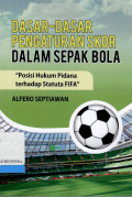 Dasar - Dasar Pengaturan Skor dalam Sepak Bola  