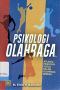 Psikologi Olahraga : Aplikasi Psikologi Sosial dalam Olahraga Beregu