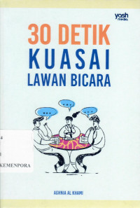 30 Detik Kuasai Lawan Bicara