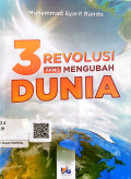 3 Revolusi Yang Mengubah Dunia