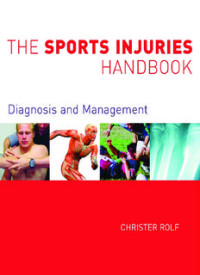 THE SPORTS INJURIES HANDBOOK : Diagnosis and Management