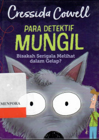 Para Detektif Mungil : Bisakah Serigala Melihat dalam Gelap?