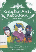 Kolaboraksi Kebaikan Untuk Negeri