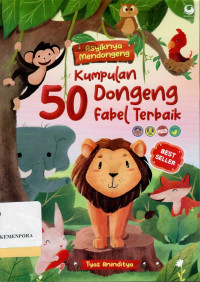 Kumpulan 50 Dongeng Fabel Terbaik