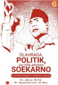 Olahraga, Politik, dan Perlawanan Soekarno