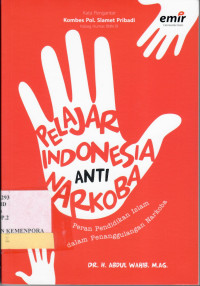 Pelajar Indonesia Anti Korupsi : Peran Pendidikan Islam dalam Penanggulangan Narkoba