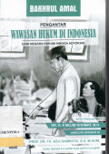 Pengantar Wawasan Hukum di Indonesia Dari Negara Hukum Hingga Advokasi