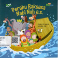 Perahu Raksasa Nabi Nuh a.s.