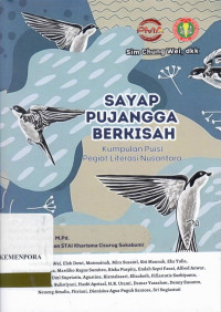 Sayap Pujangga Berkisah : Kumpulan Puisi Pegiat Literasi Nusantara