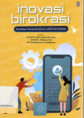 Inovasi Birokrasi Membuat Kerja Birokrat Lebih Bermakna