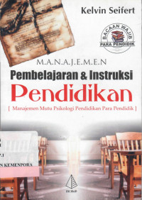 Manajemen Pembelajaran dan Instruksi Pendidikan : Manajemen Mutu Psikologi Pendidikan Para Pendidik