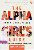 The Alpha Girl's Guide : Menjadi Cewe Smart, Independen, dan Anti-Galau