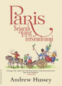 Paris: Sejarah yang Tersembunyi