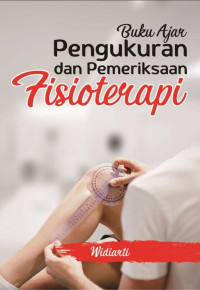 Buku Ajar Pengukuran dan Pemeriksaan Fisioterapi