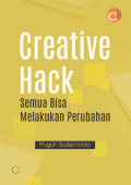 Creative Hack : Semua Bisa Melakukan Perubahan