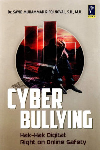 Cyber Bullying: Hak-hak Digital Right on Online Safety