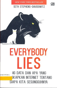 Everybody Lies : Big Data dan Apa yang Diungkapkan Internet Tentang Siapa Kita Sesungguhnya