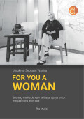 For You A Woman (Untukmu Seorang Wanita)