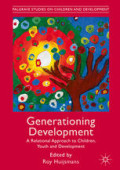 Generationing Development: A Relational Approach to Children, Youth and Development