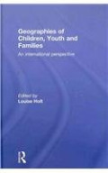 Geographies of Children, Youth and Families: An International Perspective