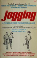 Jogging : Penuntun lari sehat / William J. Bowerman, W.E Harris, Gubahan, Frans