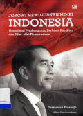 Jokowi Mewujudkan Mimpi Indonesia Memahami Pembangunan Berbasis Karakter dan Nilai-Nilai Kemanusiaan