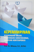 Kepemimpinan : pemahaman dasar, pandangan konvensional, gagasan kontemporer