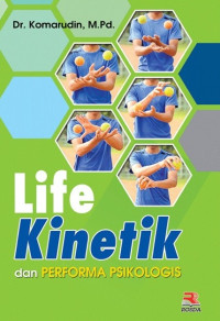 Life Kinetik dan Performa Psikologis