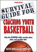 Survival Guide for Coaching Youth Basketball 2nd Edition