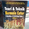 Teori & teknik bermain catur : karakter & rn psikologi catur volume 2