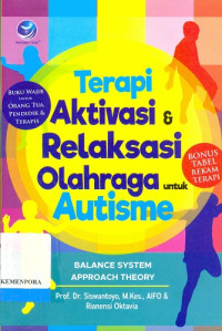 Terapi Aktivasi & Relaksasi Olahraga untuk Autisme