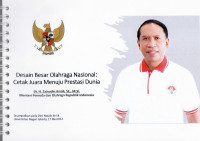 Desain Besar Olahraga Nasional : Cetak Juara Menuju Prestasi Dunia