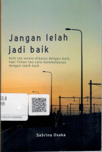 Jangan Lelah Jadi Baik