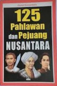 125 pahlawan dan pejuang nusantara