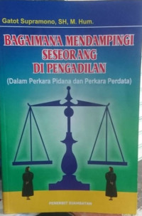 Bagaimana mendampingi seseorang di pengadilan