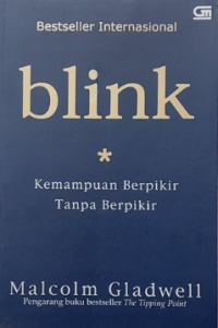 Blink : kemampuan berpikir tanpa berpikir