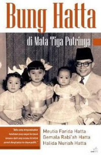 Bung Hatta di mata tiga putrinya