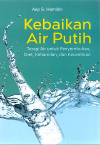 Kebaikan Air Putih