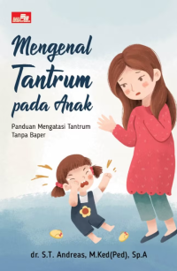 Mengenal Tantrum Pada Anak