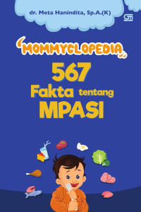 Mommyclopedia 567 Fakta Tentang Mpasi