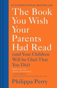 The Book You Wish Your Parents Had Read