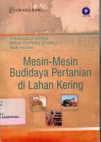 Mesin Mesin Budidaya Pertanian di Lahan Kering